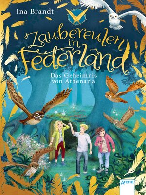 cover image of Zaubereulen in Federland (1). Das Geheimnis von Athenaria
